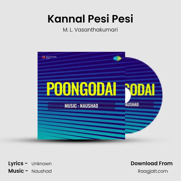 Kannal Pesi Pesi mp3 song