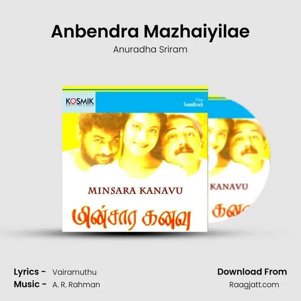 Anbendra Mazhaiyilae mp3 song