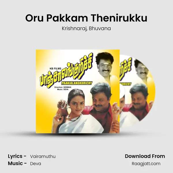 Oru Pakkam Thenirukku mp3 song