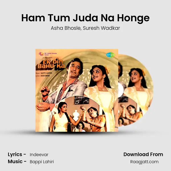 Ham Tum Juda Na Honge - Asha Bhosle album cover 