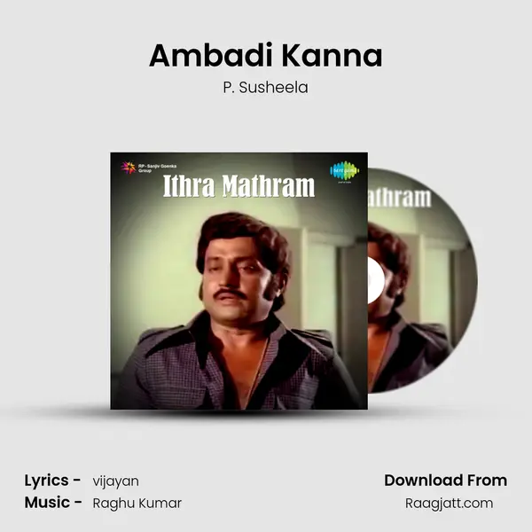 Ambadi Kanna mp3 song