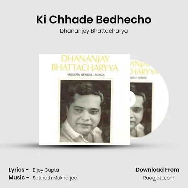 Ki Chhade Bedhecho - Dhananjoy Bhattacharya album cover 