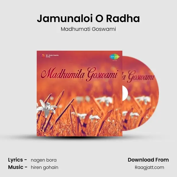 Jamunaloi O Radha - Madhumati Goswami album cover 