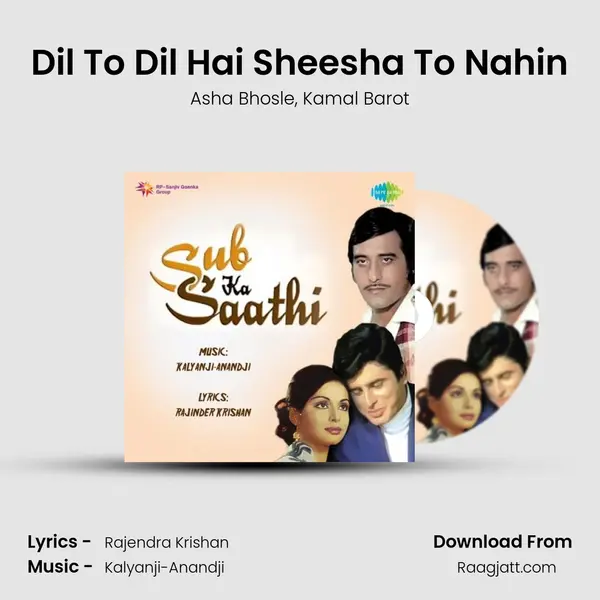 Dil To Dil Hai Sheesha To Nahin mp3 song