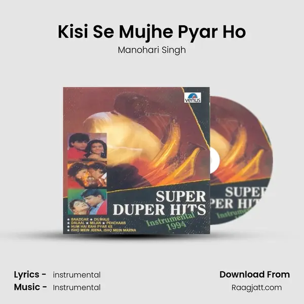 Kisi Se Mujhe Pyar Ho - Manohari Singh album cover 