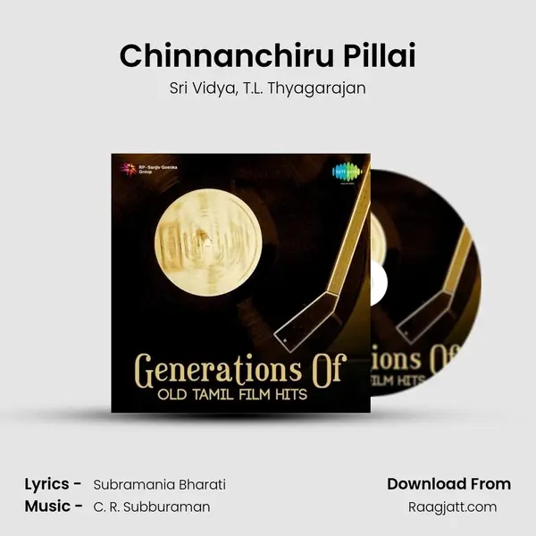 Chinnanchiru Pillai mp3 song