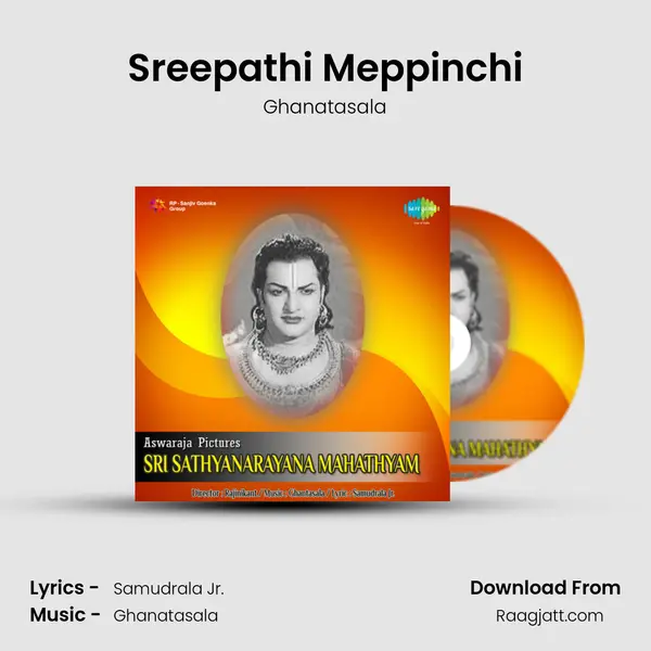 Sreepathi Meppinchi - Ghanatasala album cover 