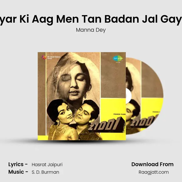 Pyar Ki Aag Men Tan Badan Jal Gaya - Manna Dey mp3 song