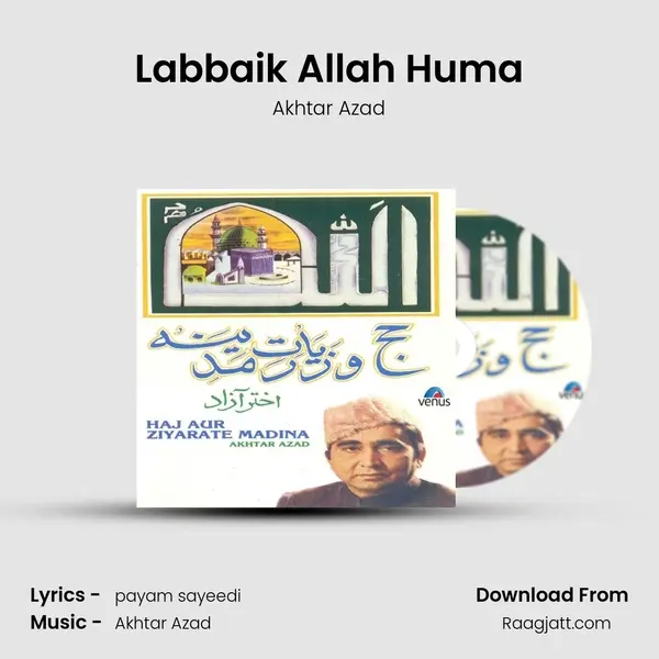 Labbaik Allah Huma - Akhtar Azad album cover 