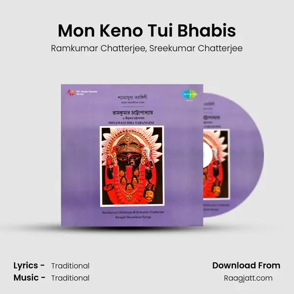 Mon Keno Tui Bhabis mp3 song