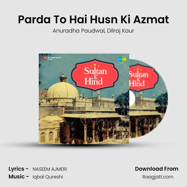 Parda To Hai Husn Ki Azmat mp3 song