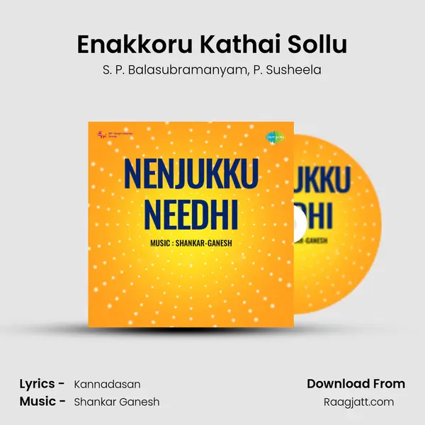 Enakkoru Kathai Sollu mp3 song