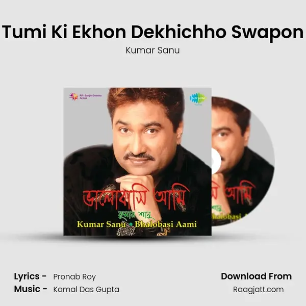 Tumi Ki Ekhon Dekhichho Swapon - Kumar Sanu album cover 