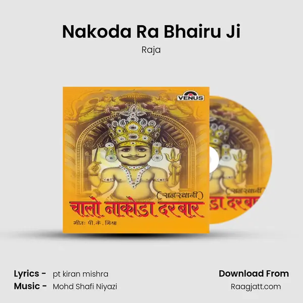 Nakoda Ra Bhairu Ji - Raja album cover 