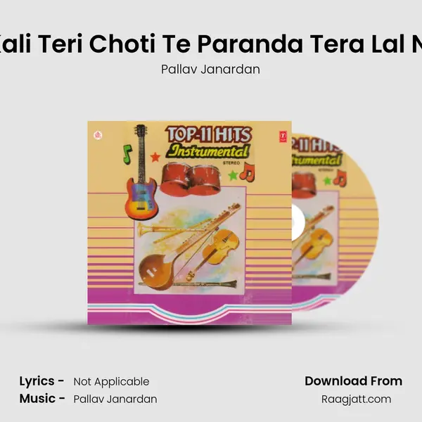 Kali Teri Choti Te Paranda Tera Lal Ni mp3 song