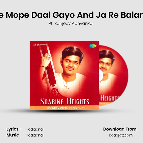 Khayal - Kaum Fande Mope Daal Gayo And Ja Re Balama To Se Nahin Bolun mp3 song