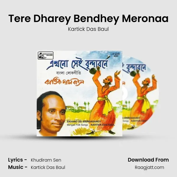 Tere Dharey Bendhey Meronaa mp3 song