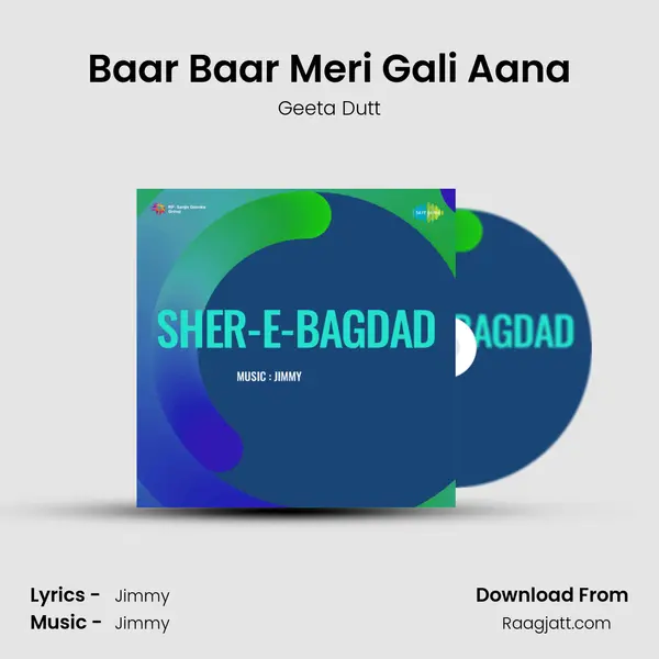 Baar Baar Meri Gali Aana mp3 song