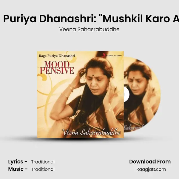 Raga Puriya Dhanashri: Mushkil Karo Asan (Sitarkhani) mp3 song