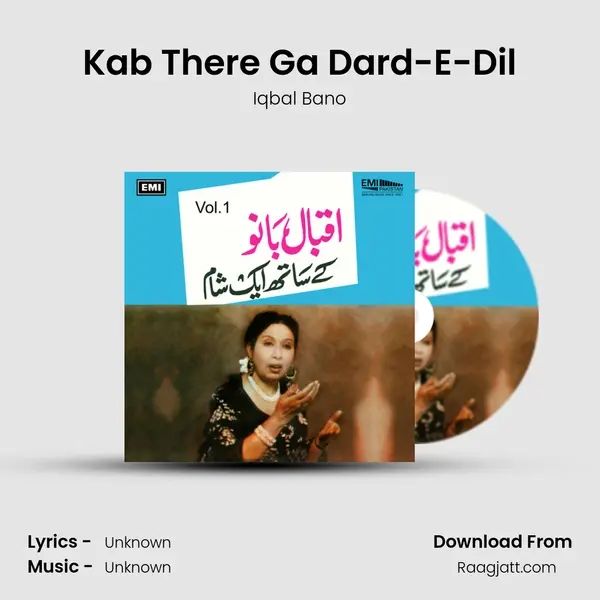 Kab There Ga Dard-E-Dil - Iqbal Bano album cover 