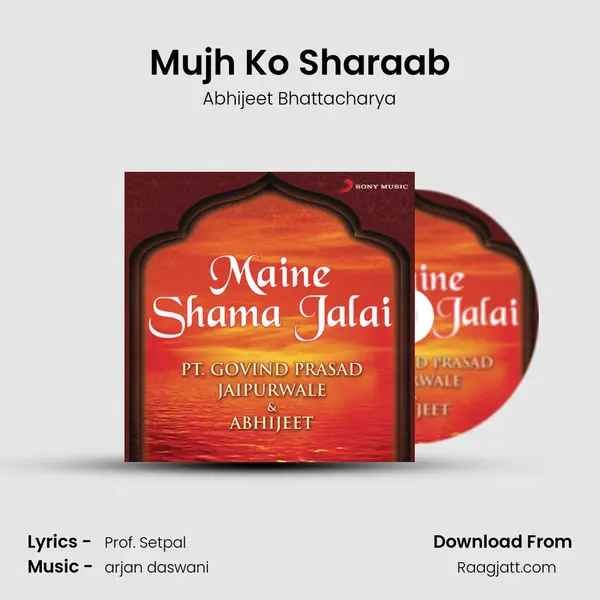 Mujh Ko Sharaab - Abhijeet Bhattacharya album cover 