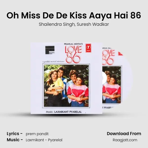 Oh Miss De De Kiss Aaya Hai 86 mp3 song