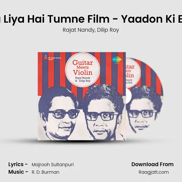 Chura Liya Hai Tumne Film - Yaadon Ki Baraat - Rajat Nandy album cover 