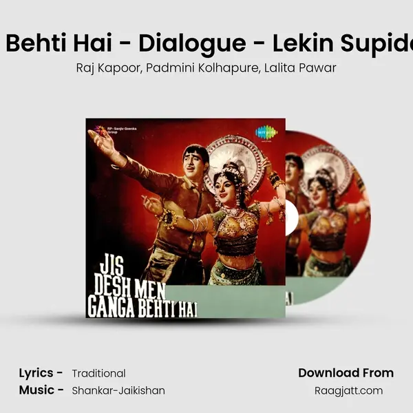 Jis Desh Men Ganga Behti Hai - Dialogue - Lekin Supidend Saab and Songs mp3 song