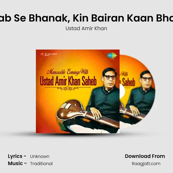 Mori Ali Ri Jab Se Bhanak, Kin Bairan Kaan Bhare - Khayal mp3 song