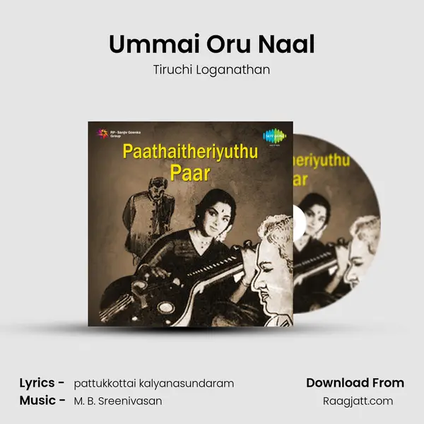 Ummai Oru Naal - Tiruchi Loganathan album cover 