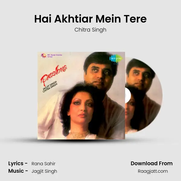 Hai Akhtiar Mein Tere - Chitra Singh album cover 