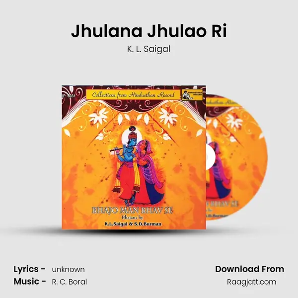 Jhulana Jhulao Ri mp3 song