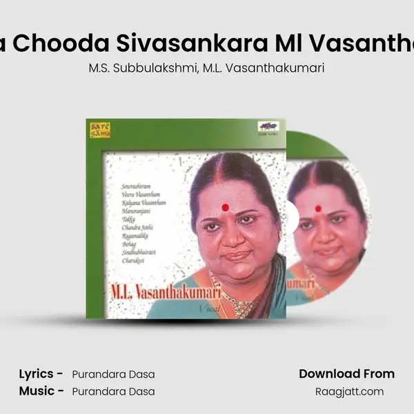 Chandra Chooda Sivasankara Ml Vasanthakumari mp3 song