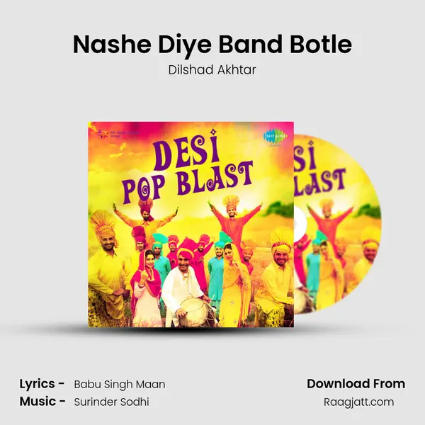 Nashe Diye Band Botle - Dilshad Akhtar album cover 