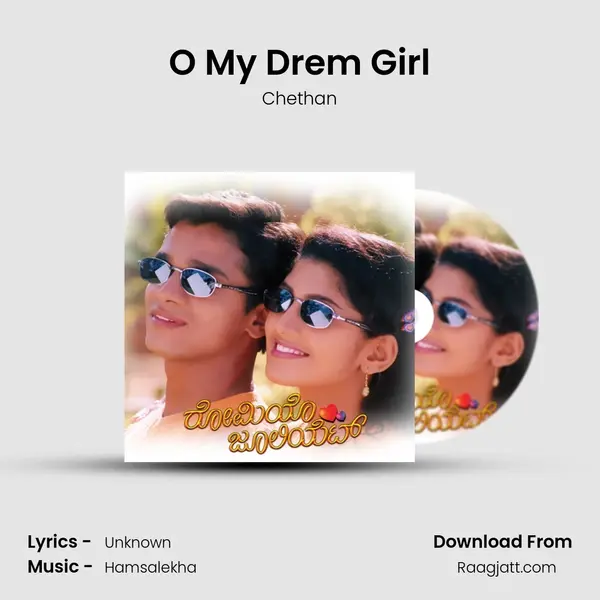 O My Drem Girl mp3 song