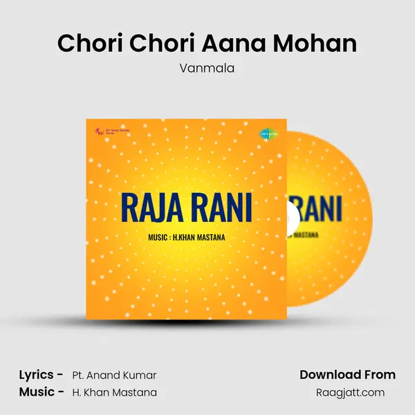 Chori Chori Aana Mohan - Vanmala album cover 