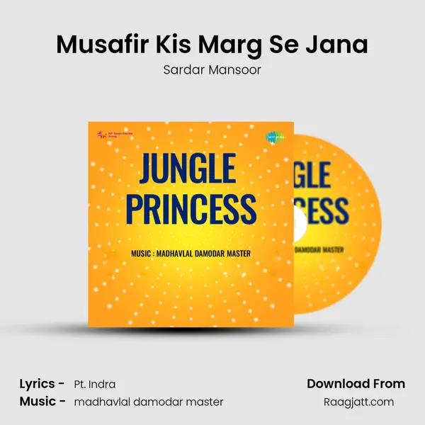 Musafir Kis Marg Se Jana - Sardar Mansoor album cover 