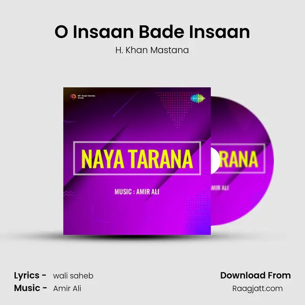 O Insaan Bade Insaan mp3 song