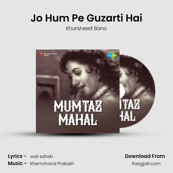 Jo Hum Pe Guzarti Hai mp3 song