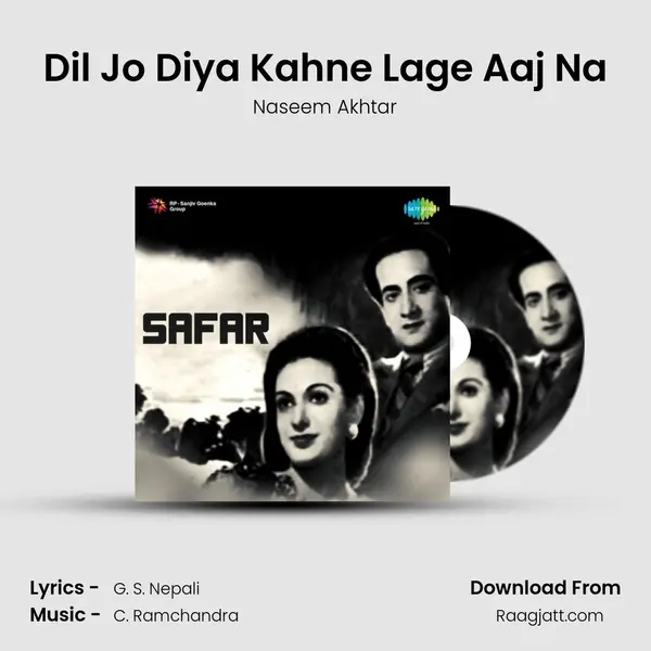 Dil Jo Diya Kahne Lage Aaj Na mp3 song