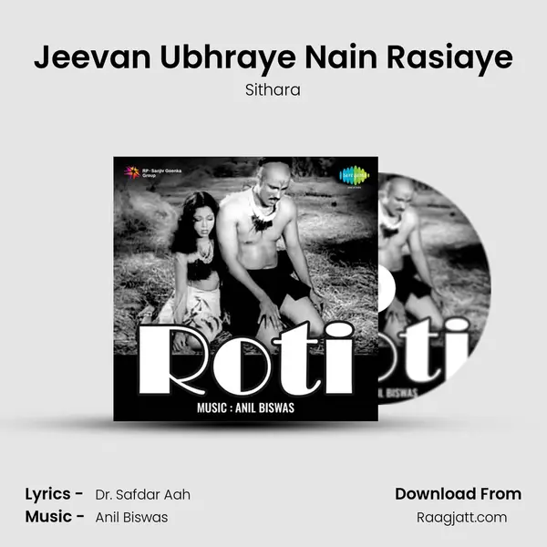 Jeevan Ubhraye Nain Rasiaye - Sithara album cover 