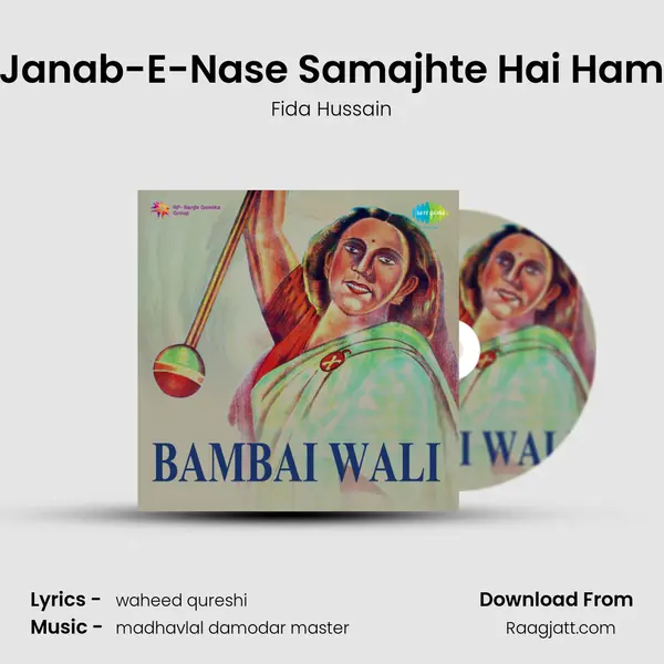 Janab-E-Nase Samajhte Hai Ham mp3 song