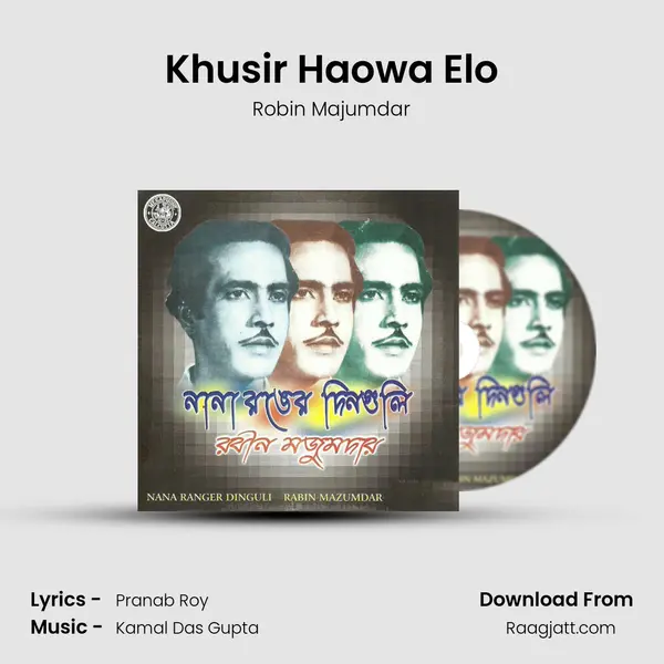 Khusir Haowa Elo - Robin Majumdar album cover 