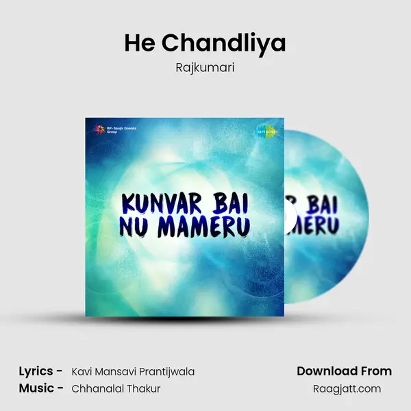 He Chandliya mp3 song