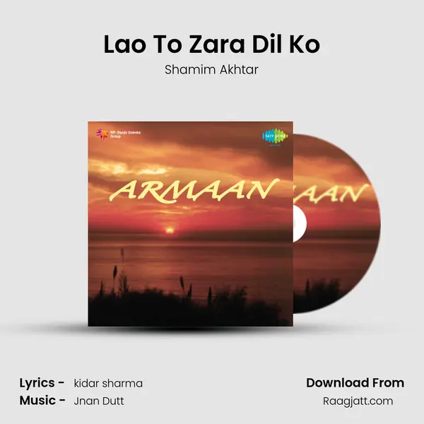 Lao To Zara Dil Ko mp3 song