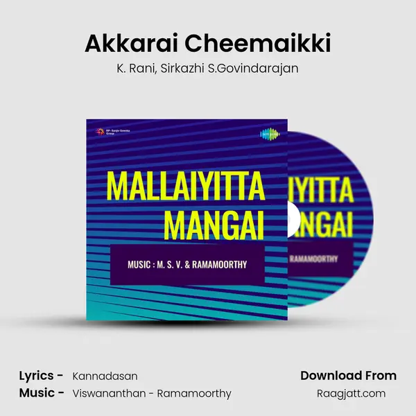 Akkarai Cheemaikki mp3 song