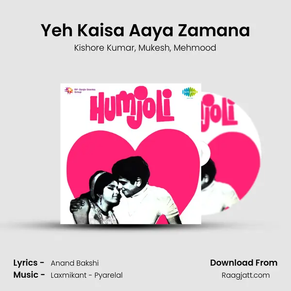 Yeh Kaisa Aaya Zamana mp3 song