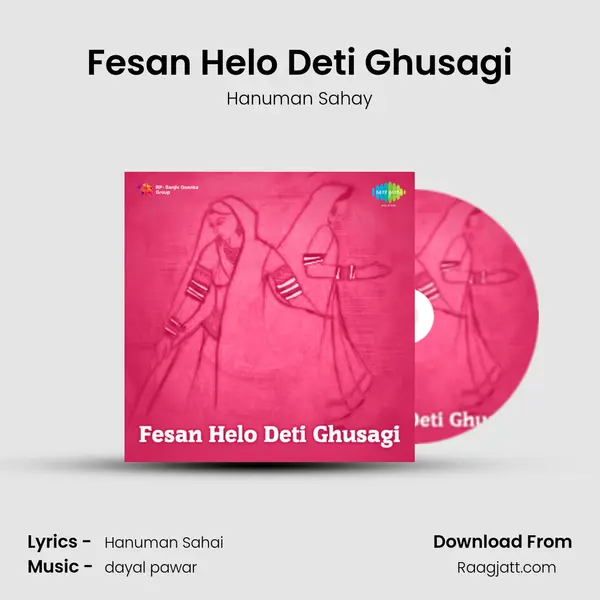 Fesan Helo Deti Ghusagi mp3 song