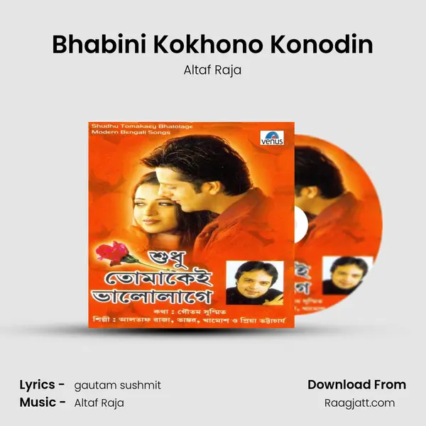 Bhabini Kokhono Konodin - Altaf Raja album cover 