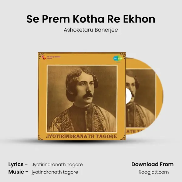 Se Prem Kotha Re Ekhon - Ashoketaru Banerjee album cover 